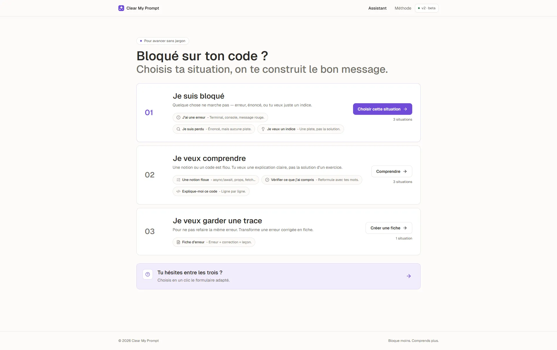 Clear My Prompt — écran de choix de situation : Je suis bloqué, Je veux comprendre, Je veux garder une trace