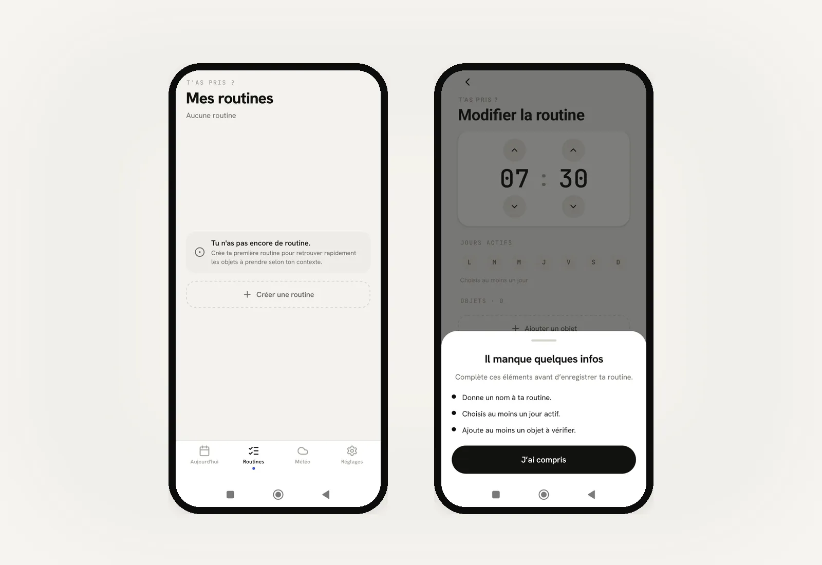 T'as pris ? — état vide des routines et feuille de validation « Il manque quelques infos »